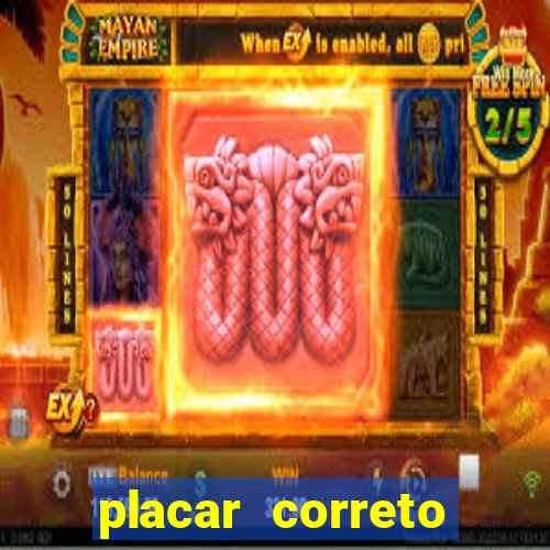 placar correto jogos de hoje